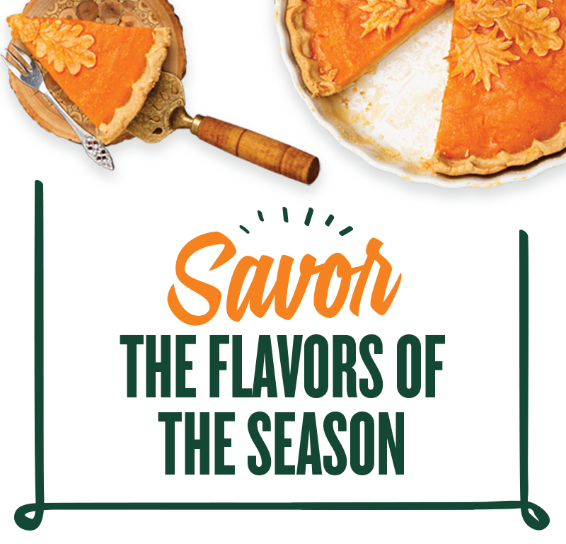 Savor the flavors of the season