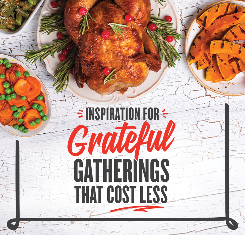 Inspiration for grateful gatherings that cost less